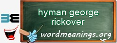 WordMeaning blackboard for hyman george rickover